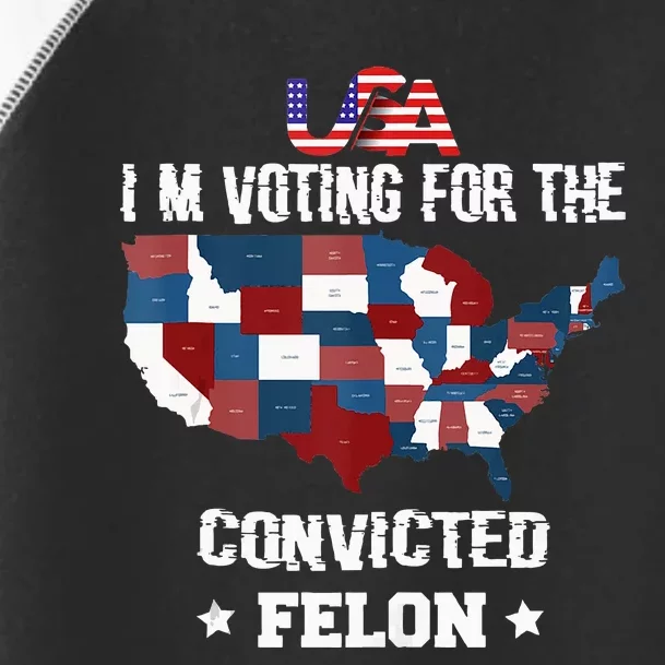 Trump 2024 Convicted Felon IM Voting Convicted Felon 2024. P Toddler Fine Jersey T-Shirt