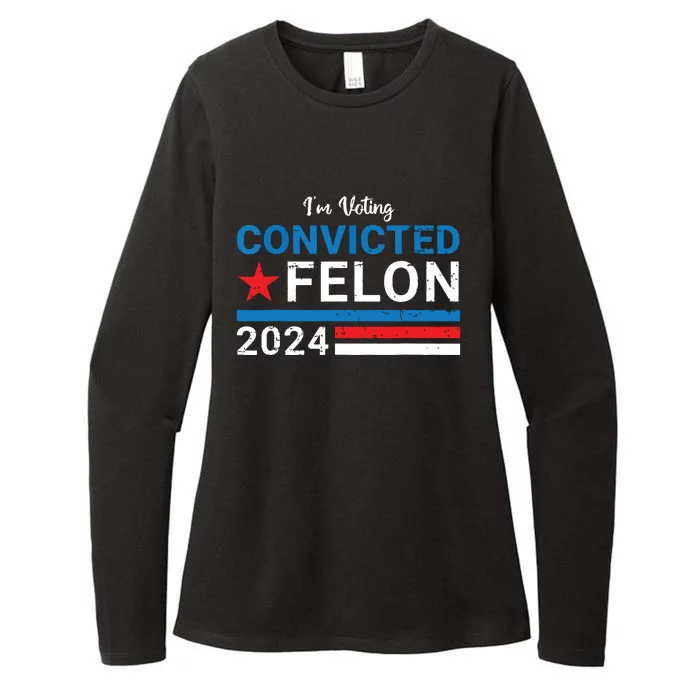 Trump 2024 Convicted Felon Im Voting Convicted Felon 2024 Womens CVC Long Sleeve Shirt