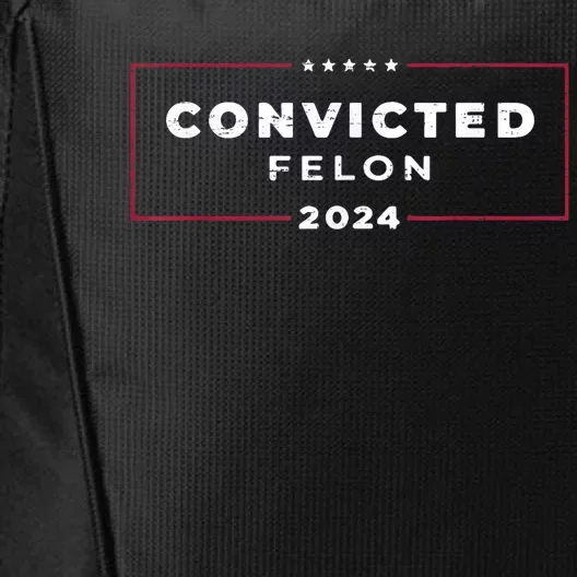 Trump 2024 Convicted Felon IM Voting Convicted Felon 2024 City Backpack