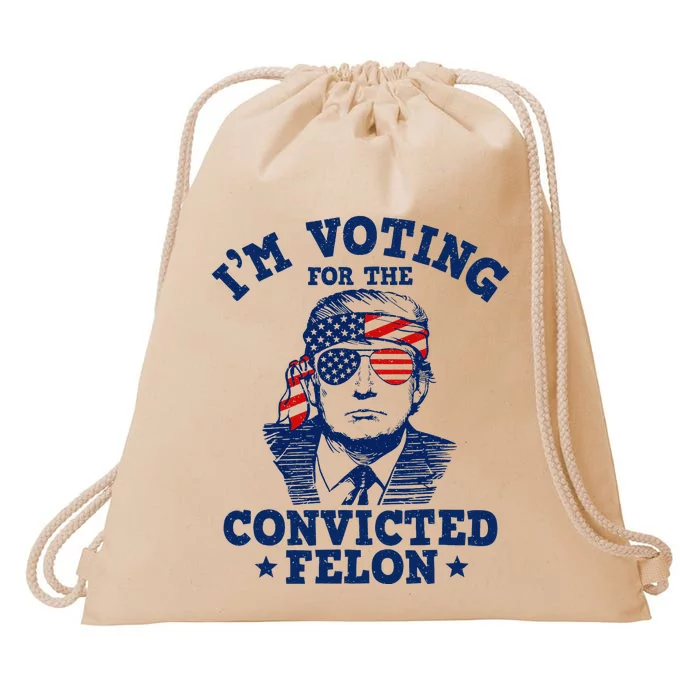 Trump 2024 Convicted Felon IM Voting Convicted Felon 2024 Drawstring Bag