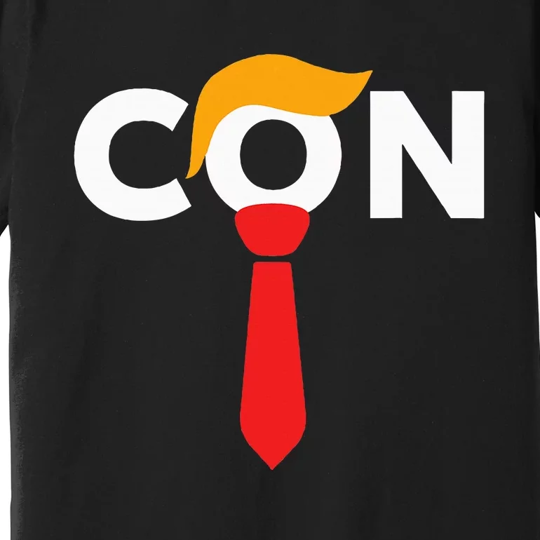 Trump 2024 Convicted Felon Don The Con Premium T-Shirt