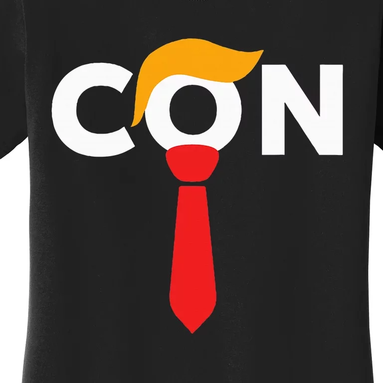 Trump 2024 Convicted Felon Don The Con Women's T-Shirt