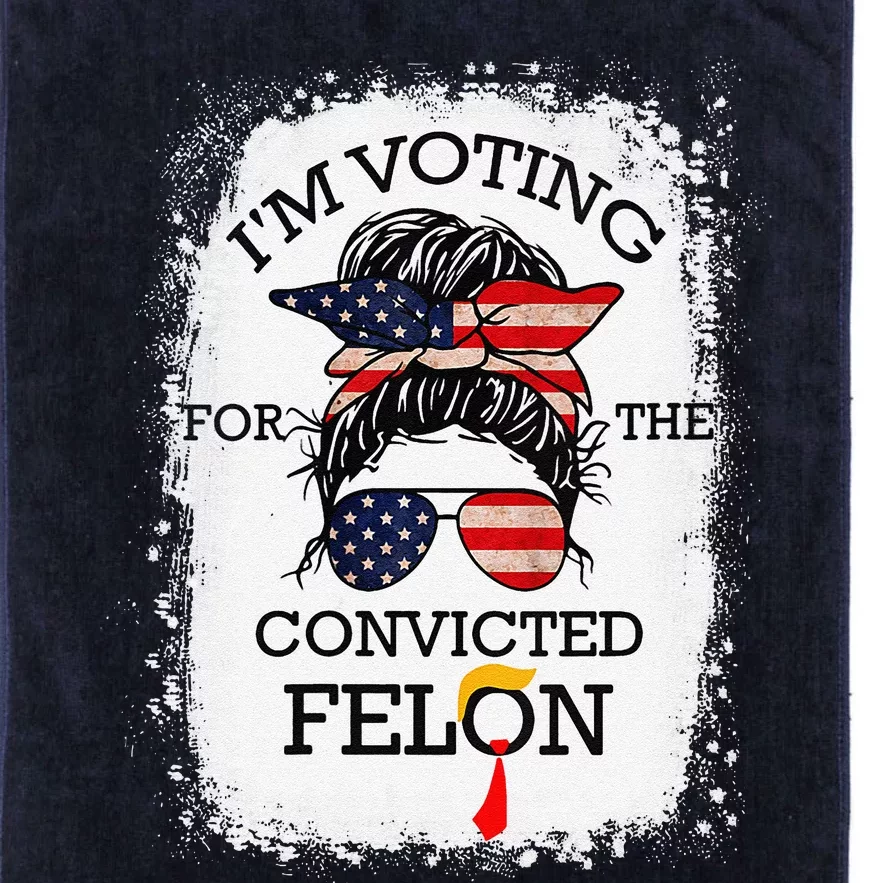 Trump 2024 Convicted Felon IM Voting Convicted Felon 2024 Platinum Collection Golf Towel