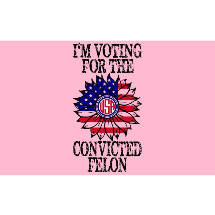 Trump 2024 Convicted Felon IM Voting Convicted Felon 2024 Bumper Sticker