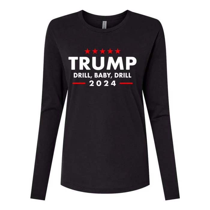 Trump 2024 Drill Baby Drill Funny Pro Trump Womens Cotton Relaxed Long Sleeve T-Shirt