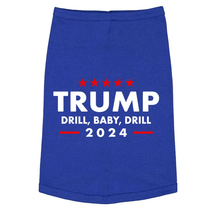 Trump 2024 Drill Baby Drill Funny Pro Trump Doggie Tank