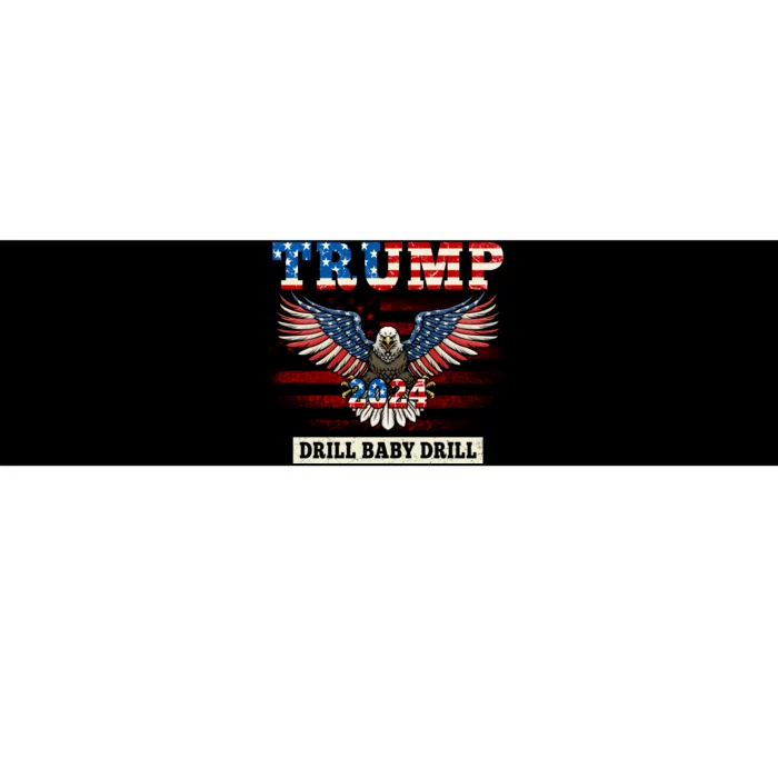 Trump 2024 Drill Baby Drill Funny Pro Trump Bumper Sticker