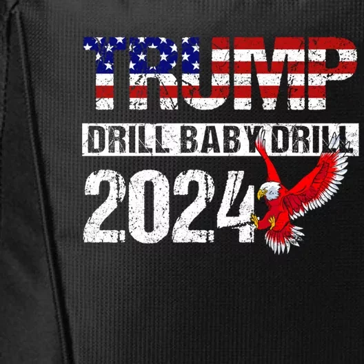 Trump 2024 Drill Baby Drill Funny Pro Trump City Backpack