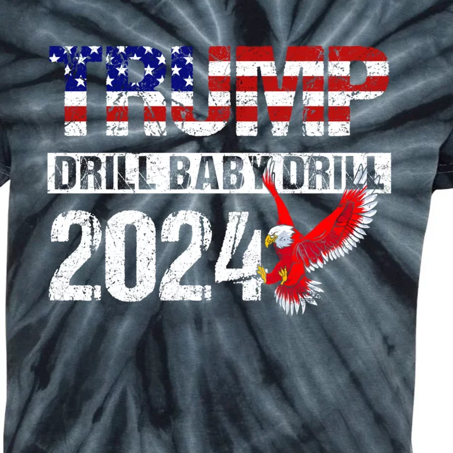 Trump 2024 Drill Baby Drill Funny Pro Trump Kids Tie-Dye T-Shirt