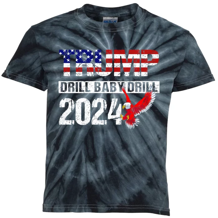 Trump 2024 Drill Baby Drill Funny Pro Trump Kids Tie-Dye T-Shirt