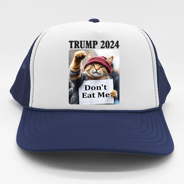 Trump 2024 Dont Eat Me Funny Cat Election Trucker Hat