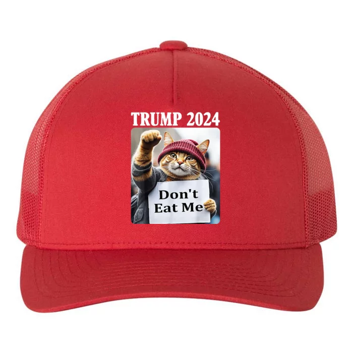 Trump 2024 Dont Eat Me Funny Cat Election Yupoong Adult 5-Panel Trucker Hat