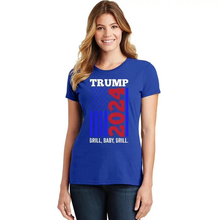 Trump 2024 Drill Drill Funny Quote Drill Gas Oil Rig Gift Women's T-Shirt