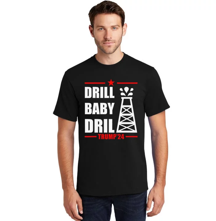 Trump 2024 Drill Baby Drill Gas Oil Rig Illustration Tall T-Shirt