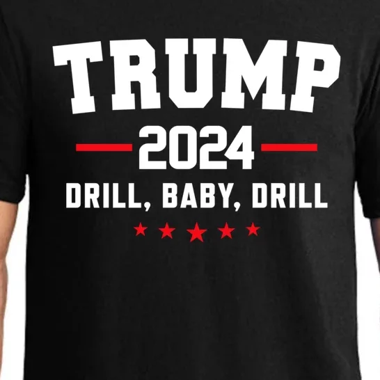 Trump 2024 Drill Baby Drill Funny Pro Trump Pajama Set