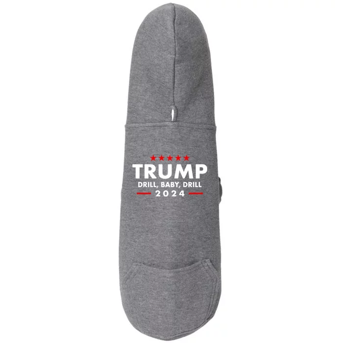 Trump 2024 Drill Baby Drill Funny Pro Trump Doggie 3-End Fleece Hoodie