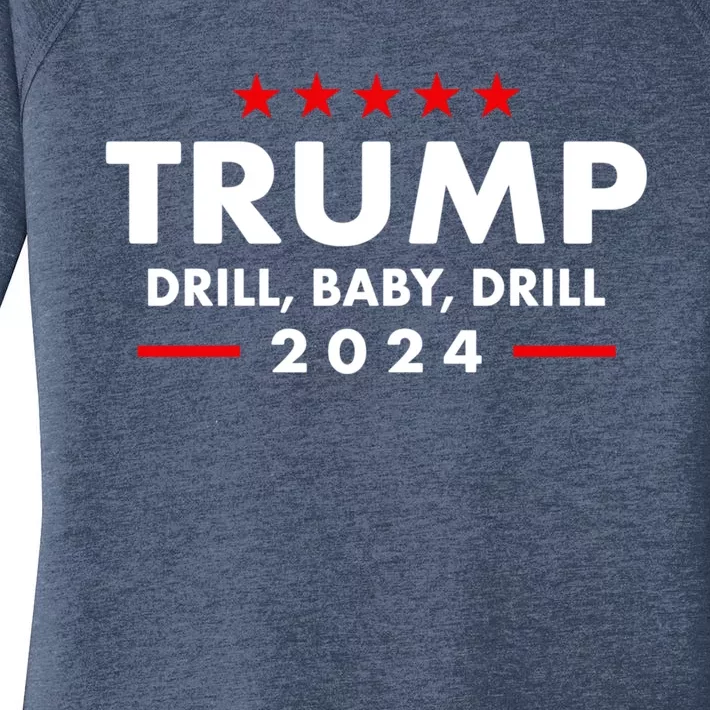 Trump 2024 Drill Baby Drill Funny Pro Trump Women's Perfect Tri Tunic Long Sleeve Shirt