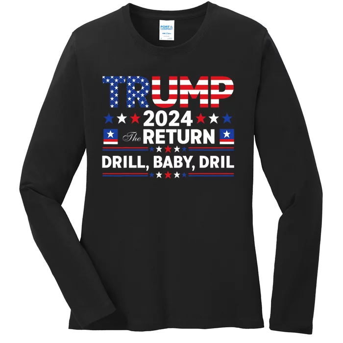 Trump 2024 Drill Baby Drill Us Flag Republican 4th Of July Ladies Long Sleeve Shirt