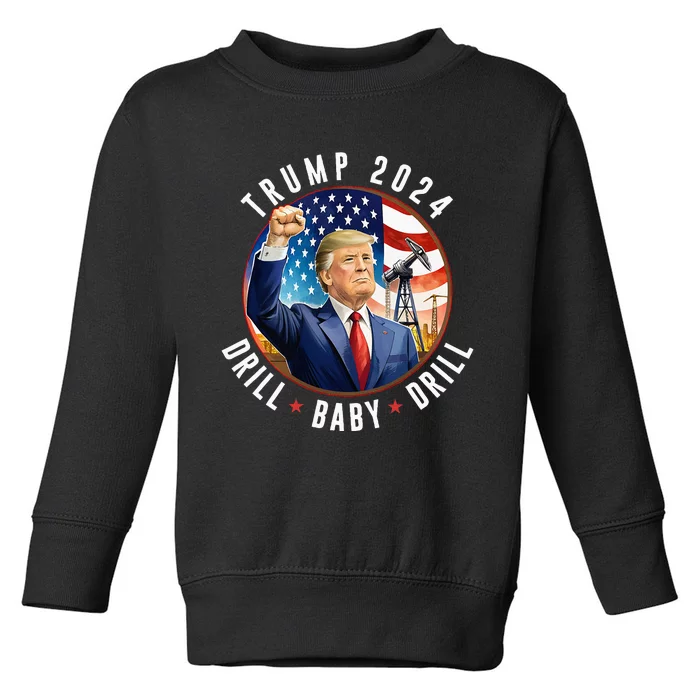 Trump 2024 Drill Baby Drill Support Usa Oil Funny Trump Toddler Sweatshirt