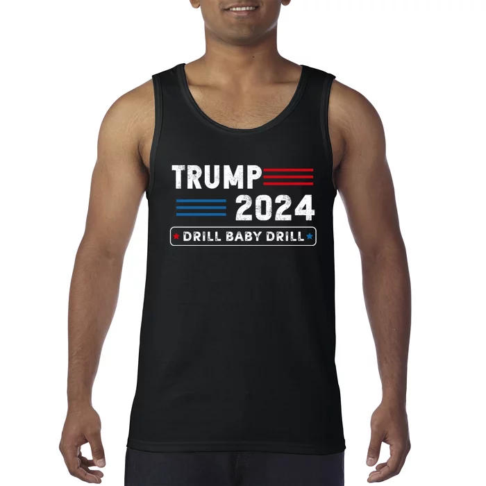 Trump 2024 Drill Baby Drill Tank Top