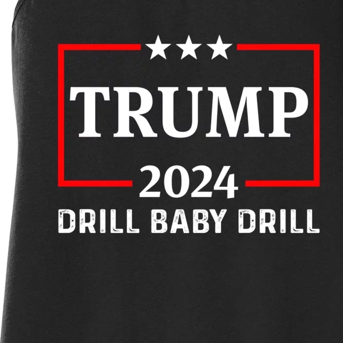 Trump 2024 Drill Baby Drill Women's Racerback Tank