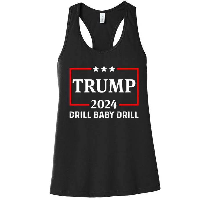 Trump 2024 Drill Baby Drill Women's Racerback Tank