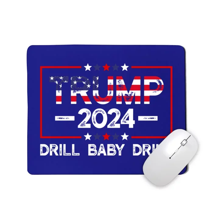 Trump 2024 Drill Baby Drill Mousepad