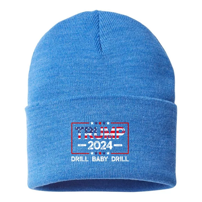 Trump 2024 Drill Baby Drill Sustainable Knit Beanie