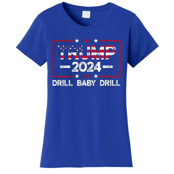 Trump 2024 Drill Baby Drill Women's T-Shirt