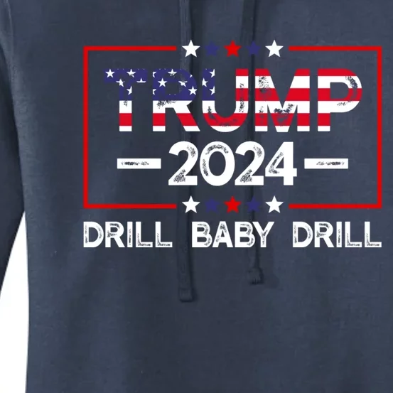 Trump 2024 Drill Baby Drill Women's Pullover Hoodie