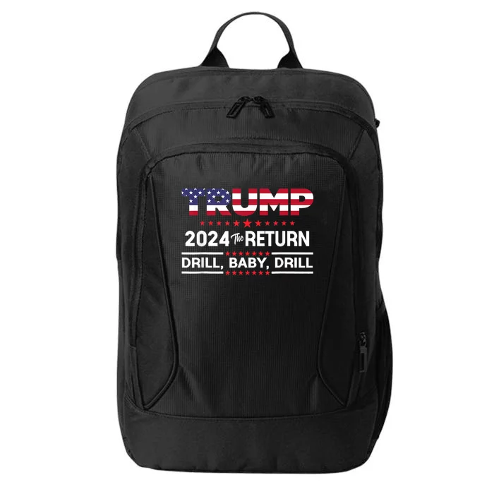 Trump 2024 Drill Baby Drill Us Flag Republican 4th Of July City Backpack