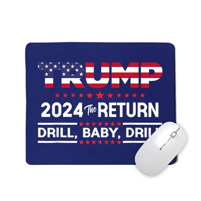 Trump 2024 Drill Baby Drill Us Flag Republican 4th Of July Mousepad