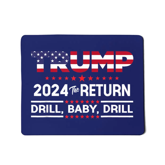 Trump 2024 Drill Baby Drill Us Flag Republican 4th Of July Mousepad