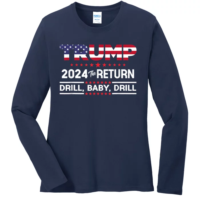 Trump 2024 Drill Baby Drill Us Flag Republican 4th Of July Ladies Long Sleeve Shirt