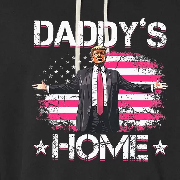 Trump 2024 Daddys Home Funny Trump Garment-Dyed Fleece Hoodie