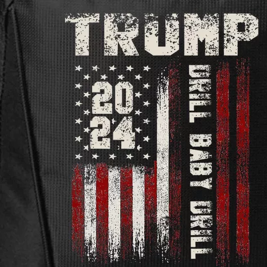 Trump 2024 Drill Baby Drill City Backpack