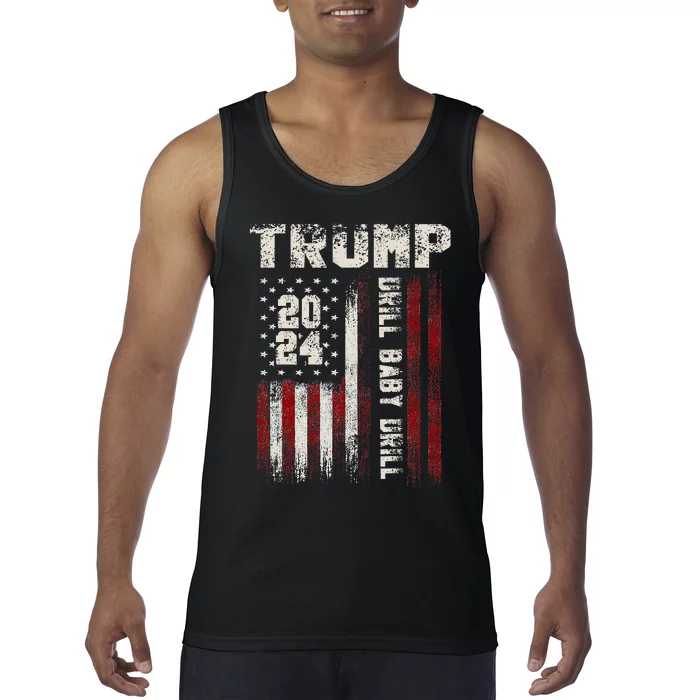 Trump 2024 Drill Baby Drill Tank Top