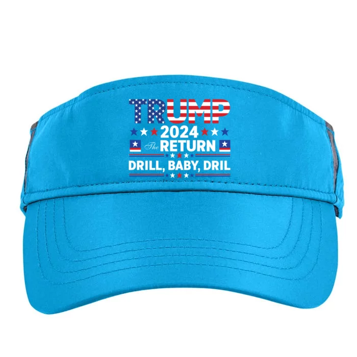 Trump 2024 Drill Drill Us Flag Republican 4th Of July Gift Adult Drive Performance Visor