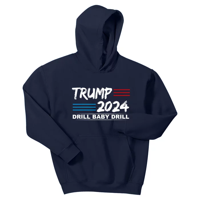 Trump 2024 Drill Baby Drill Kids Hoodie