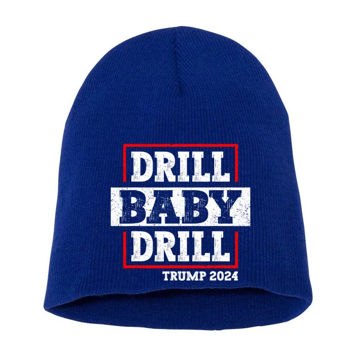 Trump 2024 Drill Baby Drill Short Acrylic Beanie