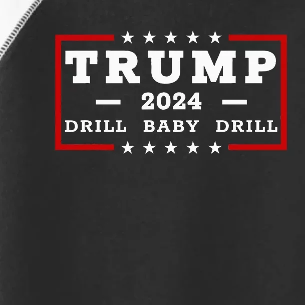 Trump 2024 Drill Baby Drill Us Flag Republican 4th Of July Toddler Fine Jersey T-Shirt