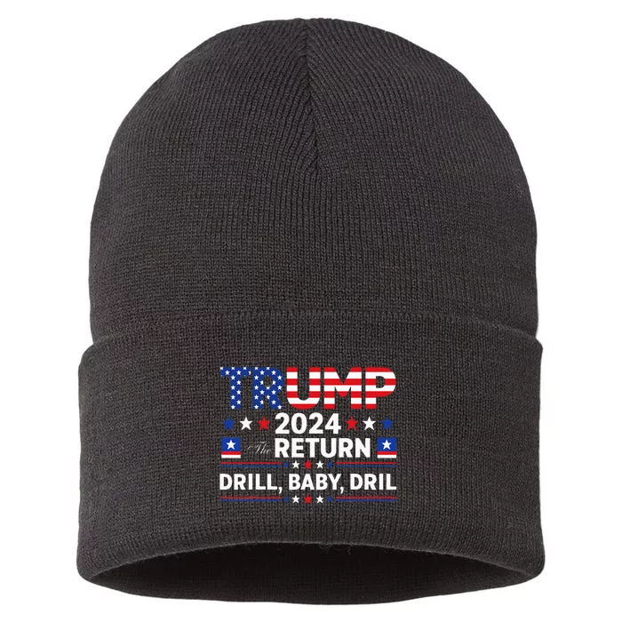 Trump 2024 Drill Baby Drill Us Flag Republican 4th Of July Sustainable Knit Beanie