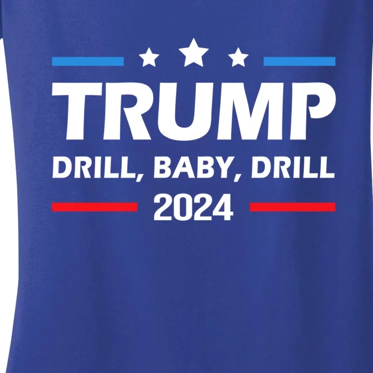 Trump 2024 Drill Drill Funny Pro Trump Cute Gift Women's V-Neck T-Shirt