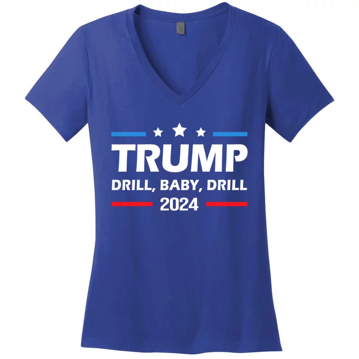 Trump 2024 Drill Drill Funny Pro Trump Cute Gift Women's V-Neck T-Shirt