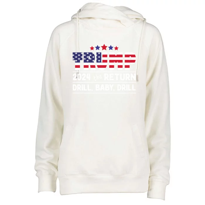 Trump 2024 Drill Drill Us Flag Republican 4th Of July Gift Womens Funnel Neck Pullover Hood