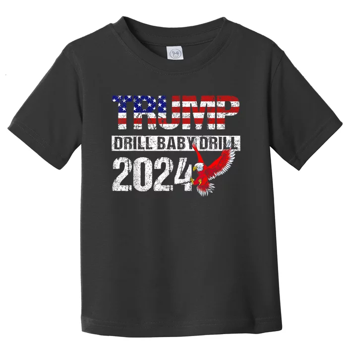 Trump 2024 Drill Baby Drill American Eagle Pro Trump US FLag Toddler T-Shirt