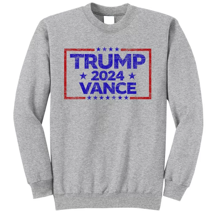 Trump 2024 Election For Republicans Trump Vance 2024 Tall Sweatshirt