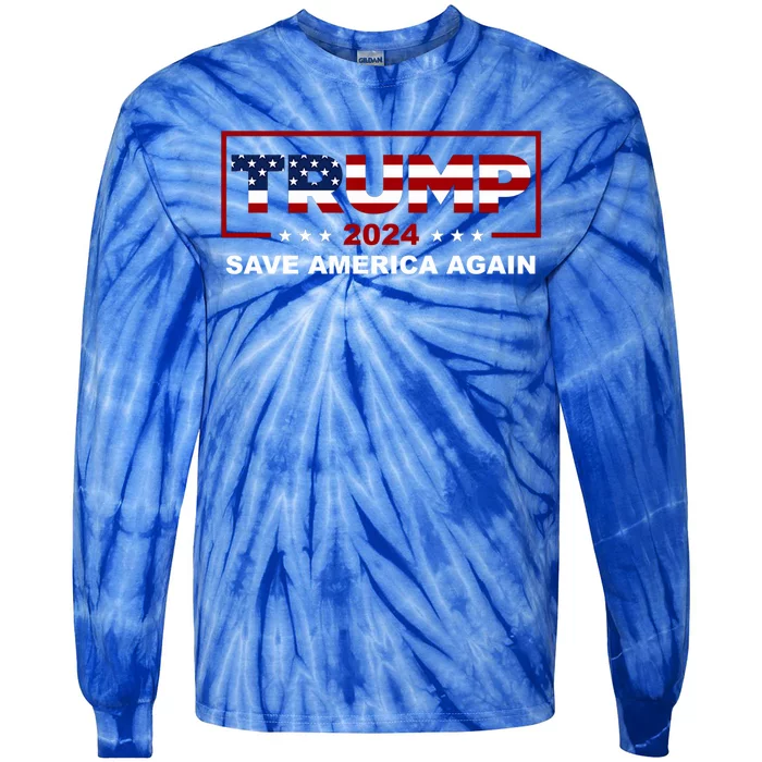 Trump 2024 Election Save America Again Conservative Gift Tie-Dye Long Sleeve Shirt