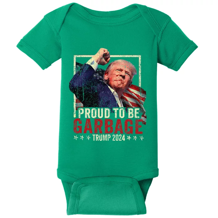 Trump 2024 Election Proud To Be Garbage Vote Trump President Baby Bodysuit