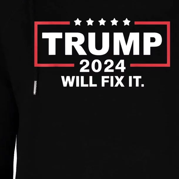 Trump 2024 Election Will Fix It Design Womens Funnel Neck Pullover Hood